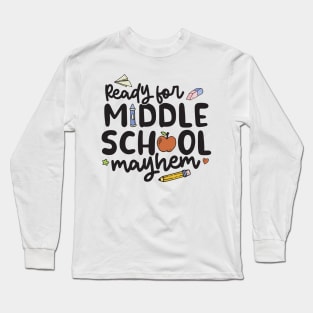 Middle School Mayhem - Funny Back to School Long Sleeve T-Shirt